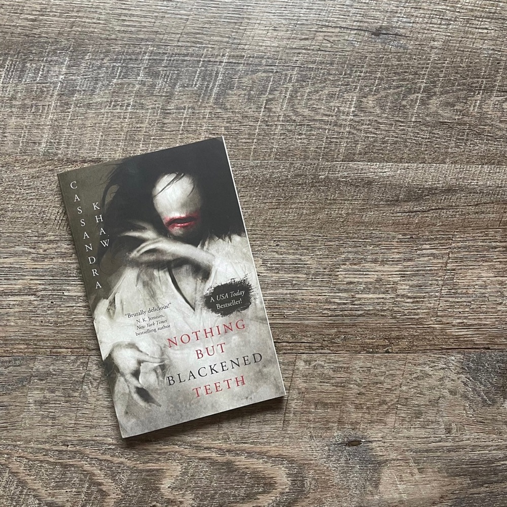Nothing But Blackened Teeth by Cassandra Khaw, Horror Novella